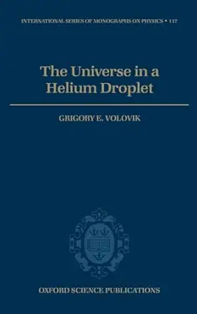 the universe in a helium droplet 1st edition grigory e volovik 0198507828, 978-0198507826