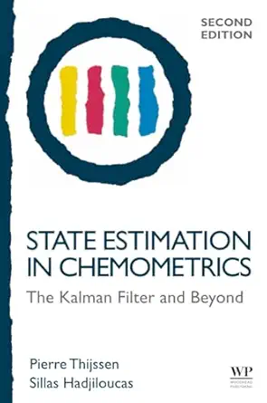 state estimation in chemometrics the kalman filter and beyond 1st edition pierre c thijssen ,sillas