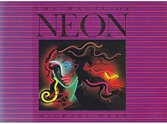 magic of neon 1st edition michael webb 087905140x, 978-0879051402