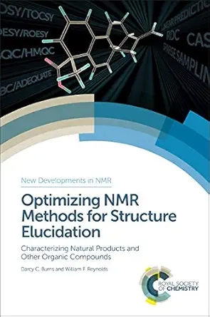 optimizing nmr methods for structure elucidation characterizing natural products and other organic compounds