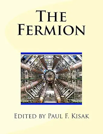 the fermion 1st edition edited by paul f kisak 1523261757, 978-1523261758