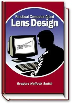 practical computer aided lens design 1st edition gregory hallock smith 0943396573, 978-0943396576