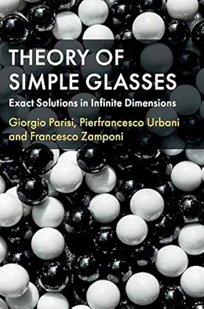 theory of simple glasses exact solutions in infinite dimensions 1st edition giorgio parisi ,pierfrancesco