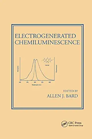 electrogenerated chemiluminescence 1st edition allen j bard 0367394081, 978-0367394080