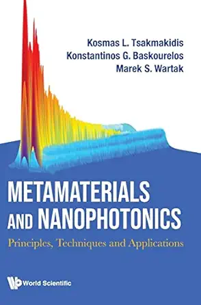 metamaterials and nanophotonics principles techniques and applications 1st edition kosmas l tsakmakidis