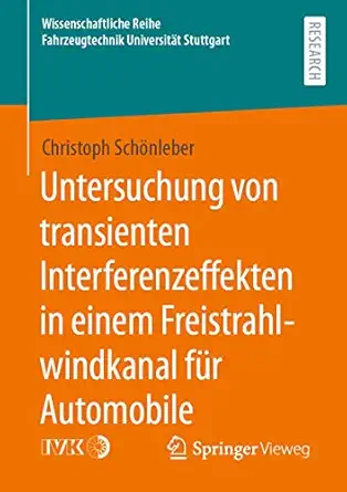 untersuchung von transienten interferenzeffekten in einem freistrahlwindkanal fa 1/4r automobile 1st edition
