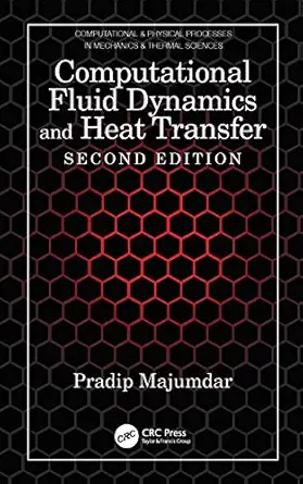 computational fluid dynamics and heat transfer 1st edition pradip majumdar 1032040947, 978-1032040943