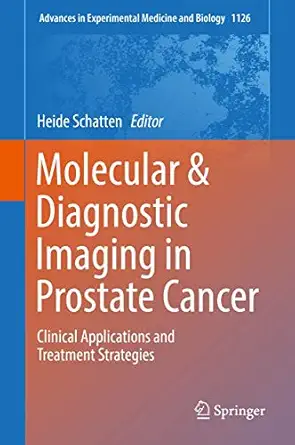 molecular and diagnostic imaging in prostate cancer clinical applications and treatment strategies 1st