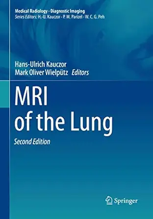 mri of the lung 1st edition hans ulrich kauczor ,mark oliver wielpa 1/4tz 3030132552, 978-3030132552