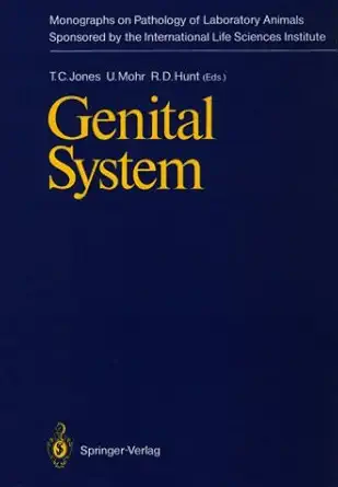 genital system 1st edition thomas c jones ,u mohr ,r d hunt 0387176047, 978-0387176048