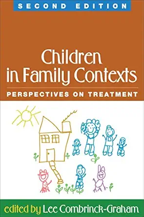 children in family contexts perspectives on treatment 1st edition lee combrinck graham 1593852630,