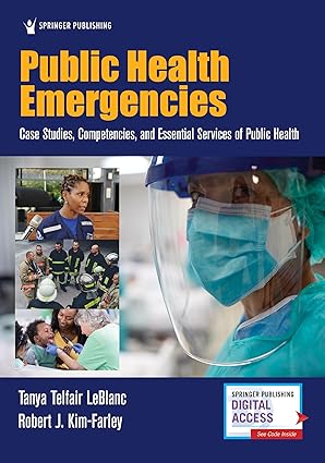 public health emergencies case studies competencies and essential services of public health 1st edition tanya