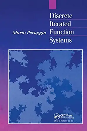 discrete iterated function systems 1st edition mario peruggia 1568810156, 978-1568810157