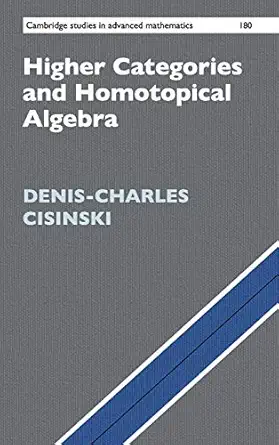 higher categories and homotopical algebra 1st edition denis charles cisinski 1108473202, 978-1108473200