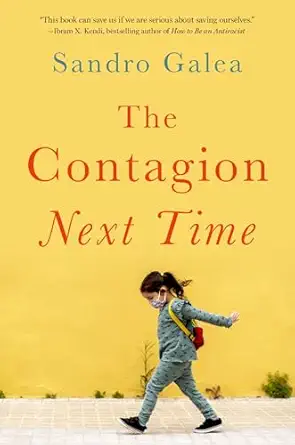 the contagion next time 1st edition sandro galea 0197576427, 978-0197576427