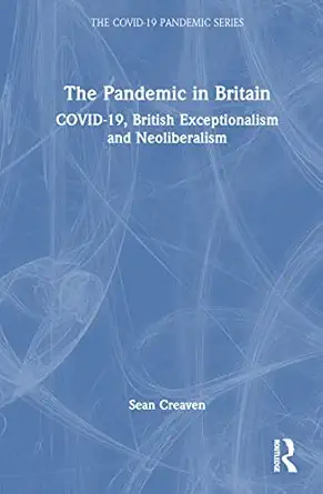 the pandemic in britain 1st edition sean creaven 1032191686, 978-1032191683