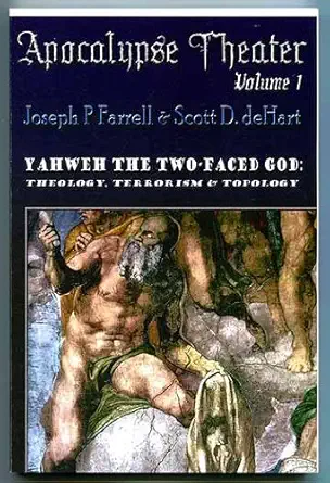 yahweh the two faced god theology terrorism and topology 1st edition joseph p farrell 0985021101,