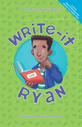 write it ryan 1st edition clever tykes ,jodie cook ,ben cook ,sam moore 0992691338, 978-0992691332