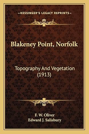 blakeney point norfolk topography and vegetation 1st edition f w oliver ,edward j salisbury 1163959650,