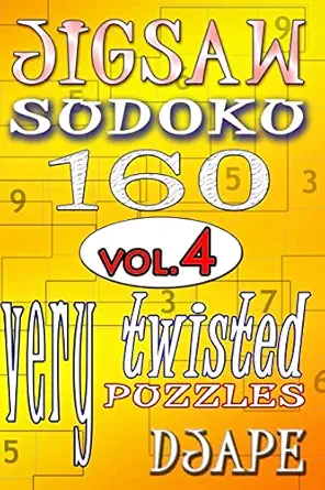 jigsaw sudoku vol 4 160 very twisted puzzles 1st edition djape 1480041238, 978-1480041233