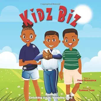kidz biz book 2 catching balls washing cars 1st edition gwen richardson ,zeeshan tahir 1698825641,