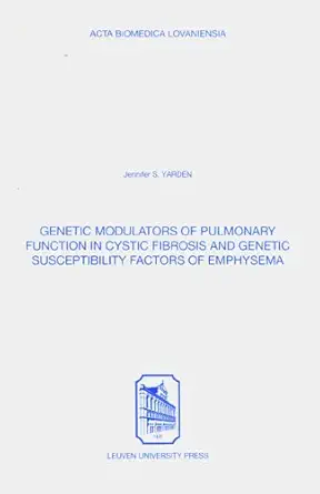 genetic modulators of pulmonary function in cystic fibrosis and genetic susceptibility factors of emphysema