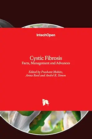 cystic fibrosis facts management and advances 1st edition prashant mohite ,anna reed ,andra c simon