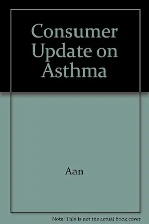 consumer update on asthma 1st edition aan/ma 0787210161, 978-0787210168