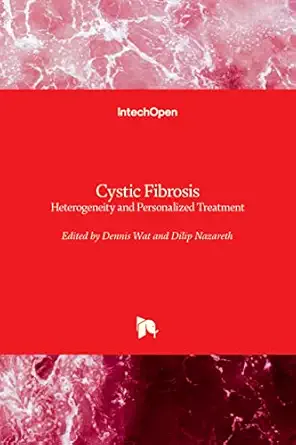 cystic fibrosis heterogeneity and personalized treatment 1st edition dennis wat ,dilip nazareth 1789841453,