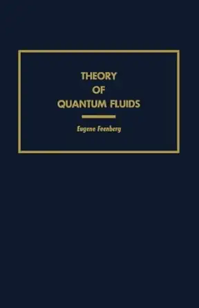 theory of quantum fluids 1st edition eugene feenberg 0124334814, 978-0124334816