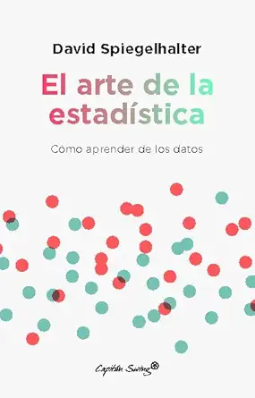 el arte de la estada stica 1st edition david spiegelhalter ,francisco herreros 8412619854, 978-8412619850