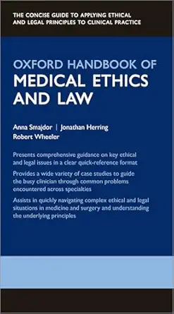 oxford handbook of medical ethics and law 1st edition anna smajdor ,jonathan herring ,robert wheeler