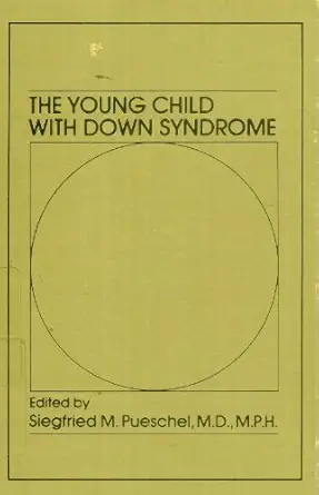 the young child with down syndrome 1st edition siegfried pueschel 0898851203