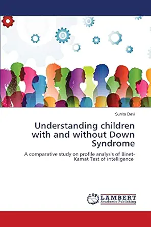 understanding children with and without down syndrome 1st edition sunita devi 6203199273, 978-6203199277