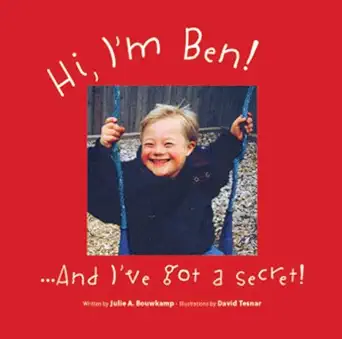 hi im ben and ive got a secret 1st edition julie a bouwkamp ,gail mccormick ,david tesnar 1930868111,