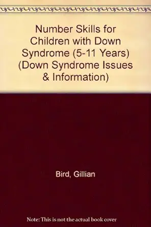 number skills for children with down syndrome 1st edition gillian bird ,susan buckley 1903806151,