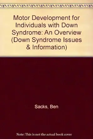 motor development for individuals with down syndrome 1st edition ben sacks ,susan buckley 1903806178,