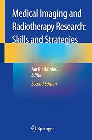 medical imaging and radiotherapy research skills and strategies 1st edition aarthi ramlaul 3030379469,