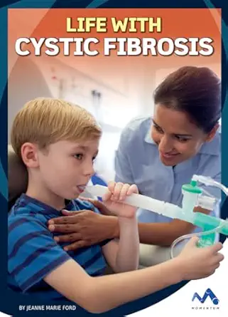 life with cystic fibrosis 1st edition jeanne marie ford 1503825094, 978-1503825093