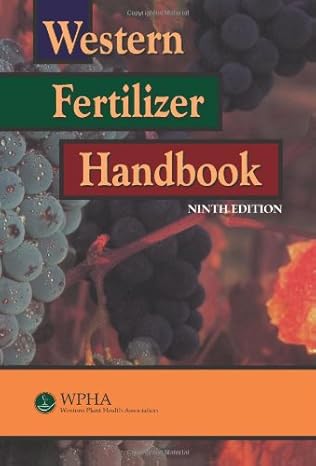 western fertilizer handbook 1st edition western plant health association 1577666798, 978-1577666790