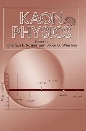kaon physics 1st edition jonathan l rosner ,bruce d winstein 0226902285, 978-0226902289