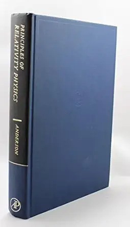 principles of relativity physics 1st edition james l anderson 0120584506, 978-0120584505