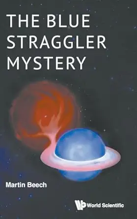 the blue straggler mystery 1st edition martin beech 9819820081, 978-9819820085