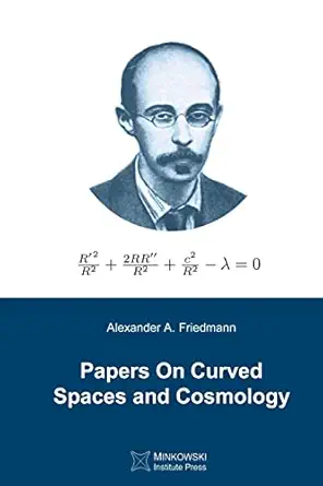 papers on curved spaces and cosmology 1st edition alexander a friedmann ,vesselin petkov 1927763223,