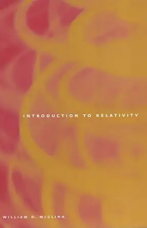 introduction to relativity 1st edition william d mcglinn 0801870534, 978-0801870538