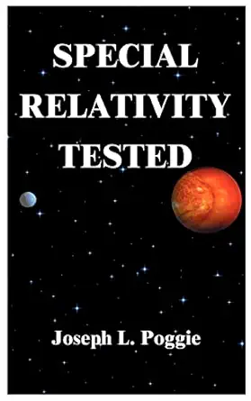 special relativity tested 1st edition joseph l poggie 1587210533, 978-1587210532
