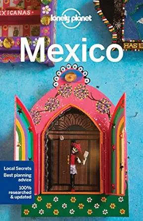 lonely planet mexico 1st edition lonely planet ,john noble ,kate armstrong ,stuart butler ,john hecht ,anna