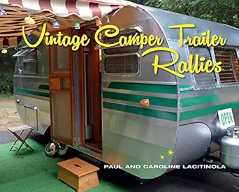 vintage camper trailer rallies 1st edition paul lacitinola 142364767x, 978-1423647676