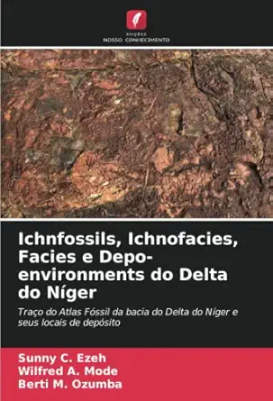 ichnfossils ichnofacies facies e depo environments do delta do na ger traa o do atlas fa ssil da bacia do