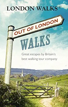 out of london walks great escapes by britains best walking tour company 1st edition stephen barnett ,david
